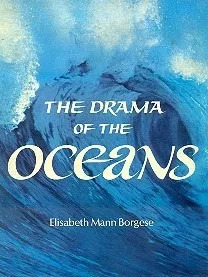 Elisabeth Mann Borgese: The Drama Of The Oceans