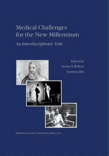 Medical Challenges For The New Millennium, De Stefan N. Willich. Editorial Springer, Tapa Dura En Inglés