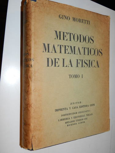 Metodos Matematicos De La Fisica  Tomo 1 - Moretti - Coni