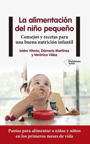 La Alimentacion Del Niño Pequeño - Isidro Vitoria