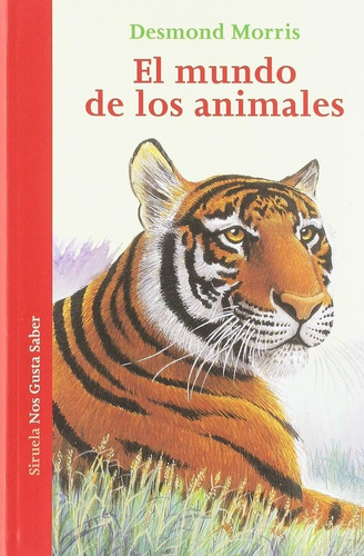 El Mundo De Los Animales - Morris, Desmond