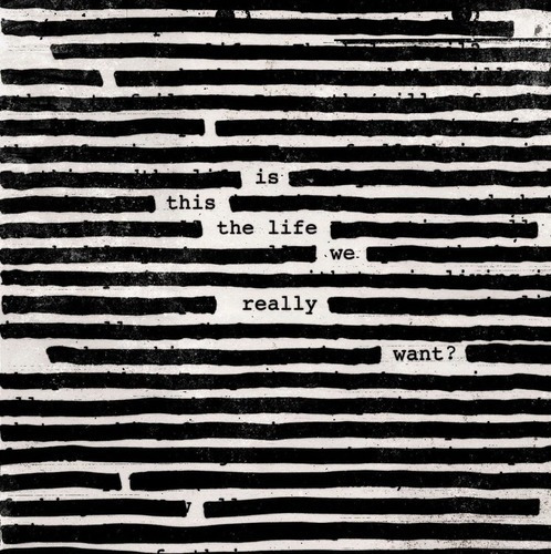 Is This The Life We Really Want? Roger Waters, Pink Floyd Cd