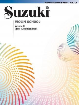 Suzuki Violin School Piano Acc., Volume 10 - Shi (importado)