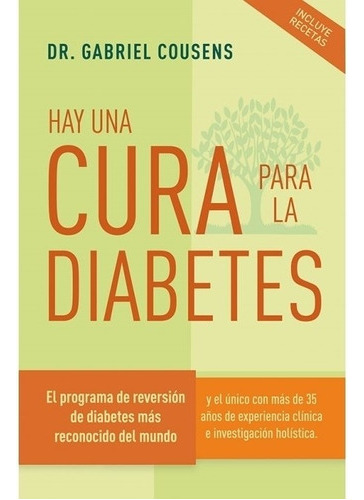 Hay Una Cura Para La Diabetes - Gabriel Cousens