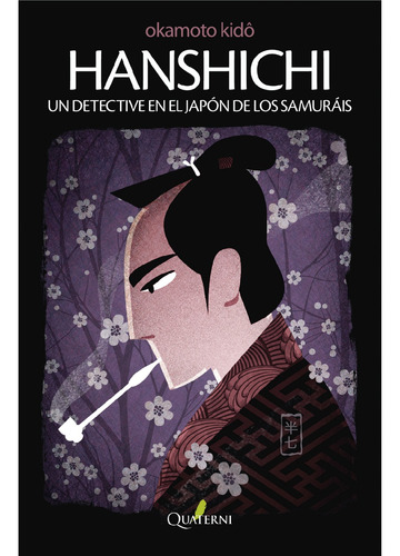 Hanshichi Un Detective En El Japon De Los Samurais / Kido
