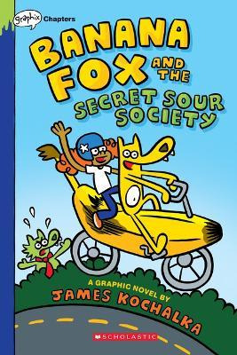 Libro Banana Fox And The Secret Sour Society: A Graphix C...