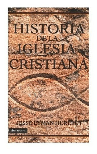 Historia De La Iglesia Cristiana