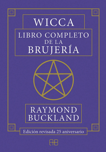 Wicca: Libro Completo De La Brujería - Raymond Buckland