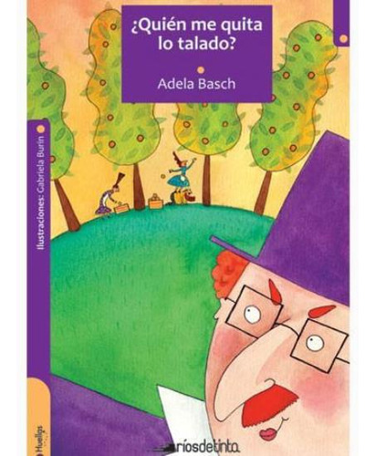 Quién Me Quita Lo Talado? - Basch * Tinta Fresca