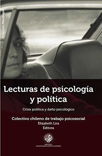 Lecturas De Psicologia Y Politica Crisis Politica Y, de Lira, Elizabeth. Editorial Ediciones Universidad Alberto Hurtado en español