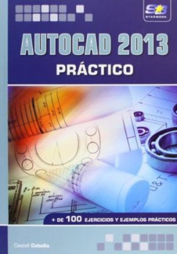 Autocad : Práctico / Castell Cebolla Cebolla