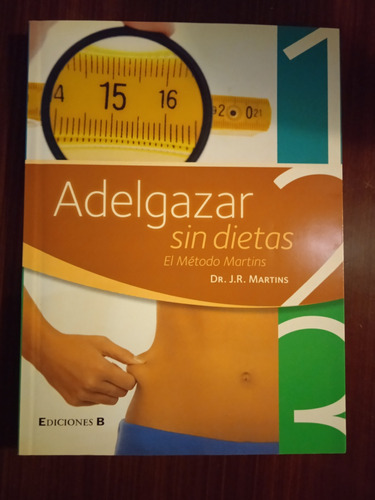 Libro Adelgazar Sin Dietas. El Metodo Martins