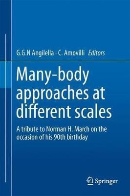 Many-body Approaches At Different Scales - G.g.n Angilell...