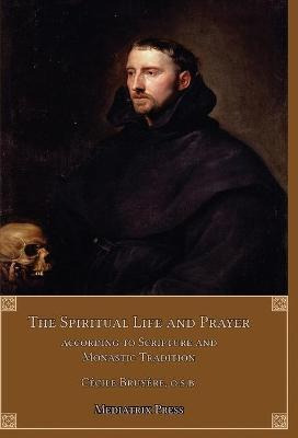 Libro The Spiritual Life And Prayer : Acording To Holy Sc...