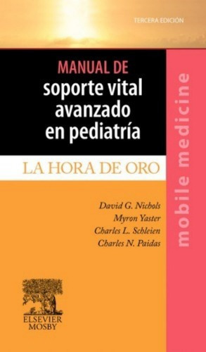 Manual De Soporte Vital Avanzado En Pediatría, De Nichols. Editorial Elsevier En Español