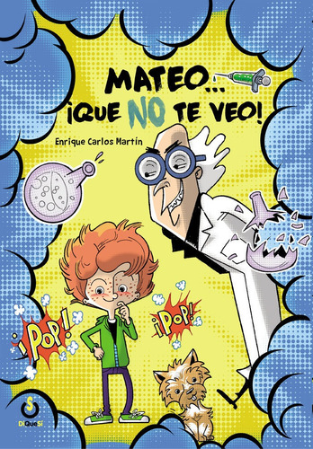 Mateo... Ãâ¡que No Te Veo!, De Carlos Martin, Enrique. Editorial Ediciones Diquesi, Tapa Blanda En Español