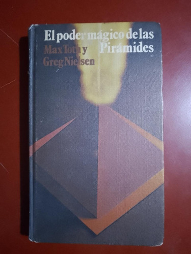 El Poder Mágico De Las Pirámides - Toth Y Nielsen T.dura