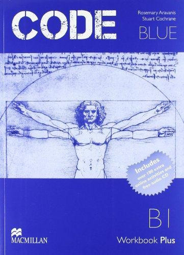 Code Blue B1 Wbk Plus Pack, De Aravanis, Rosemary. Editorial Macmillan Education, Tapa Tapa Blanda En Español