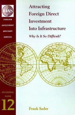 Libro Attracting Foreign Direct Investment Into Infrastru...