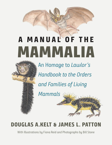 Libro: A Manual Of The Mammalia: An Homage To Lawlors Hand