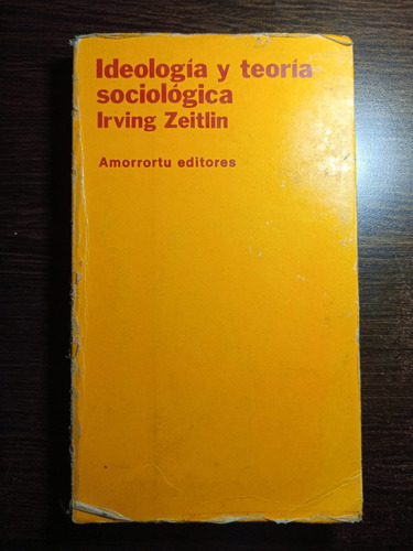 Ideologia Y Teoria Sociologica Irving Zeitlin