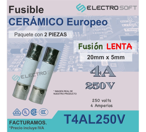 Fusible Cerámico Europeo 4a 250v Fusión Lenta / T4al250v