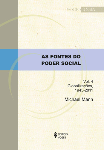 Libro Fontes Do Poder Social As Vol 04 De Mann Michael Voze