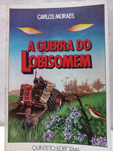 Carlos Moraes A Guerra Do Lobisomem