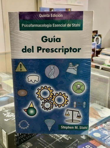 Libro - Guía Del Prescriptor Psicofarmacología De Stahl 5ta 