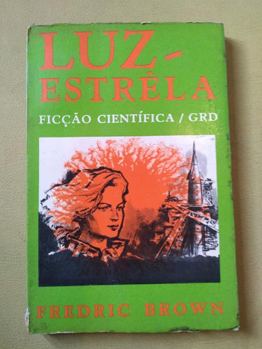 Luz-estrela - Fredric Brown - Grd - 1971