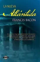 Comprar La Nueva Atlantida, De Francis Bacon. Editorial Createspace Independent Publishing Platform, Tapa Blanda En Español
