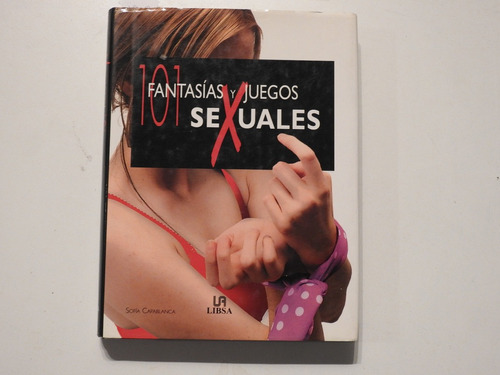 101 Fantasias Y Juegos Sexuales - Capablanca - L489