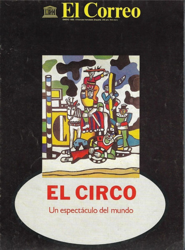 El Circo, Un Espectáculo Del Mundo. El Correo De La Unesco