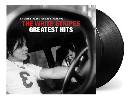 The White Stripes - Greatest Hits My Sister... Vinilo, &-.