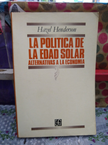 La Política De La Edad Solar Hazel Henderson