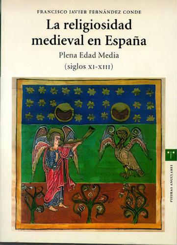 La Religiosidad Medieval En Espaãâ±a. Plena Edad Media (siglos Xi-xiii), De Fernández De, Francisco Javier. Editorial Servicio De Publicaciones De La Universidad De Ovi, Tapa Blanda En Español