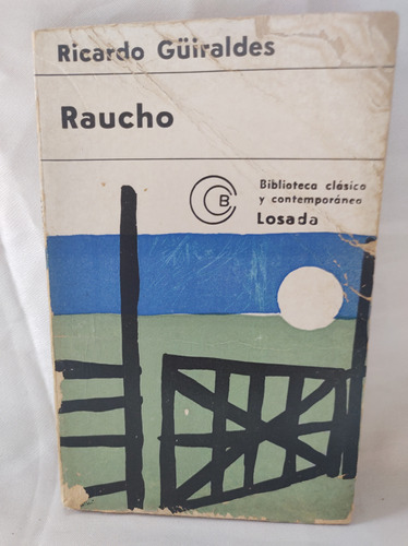 Raucho. Ricardo Güiraldes  ( Cod 575)