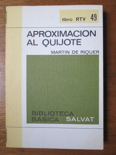 Aproximación Al Quijote Martin De Riquer Literatura