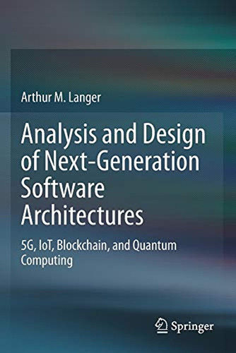 Analysis And Design Of Next-generation Software Architecture