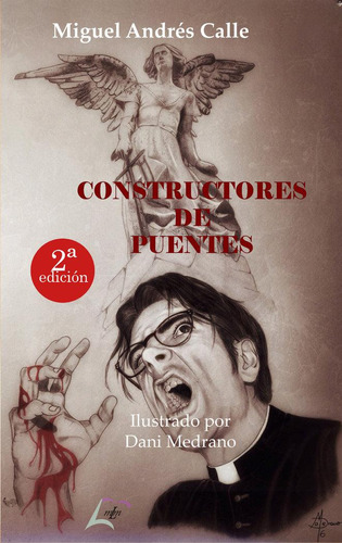 Libro: Constructores De Puentes. Andrés Calle, Miguel. Malum
