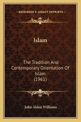 Libro Islam : The Tradition And Contemporary Orientation ...