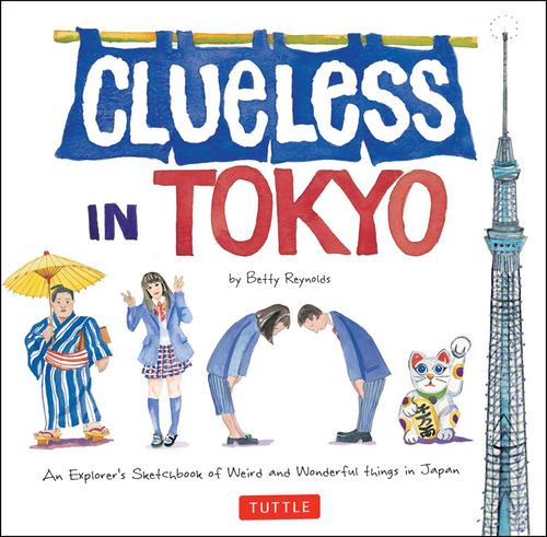 Libro: Clueless In Tokyo: Un Cuaderno De Bocetos De Explorad