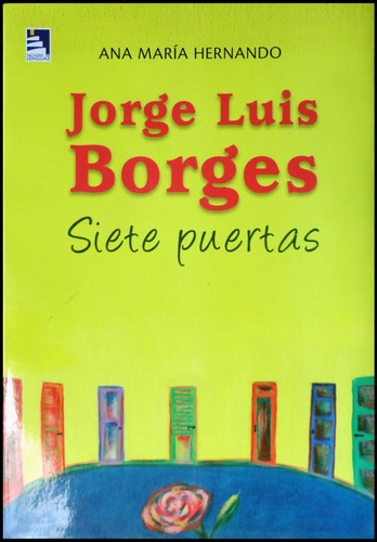 Jorge Luis Borges. Siete Puertas. 1ra. Edición. 49n 308