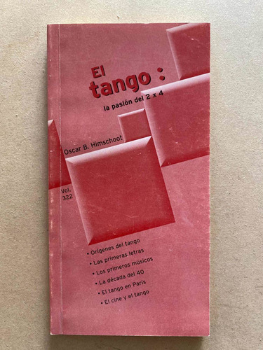 El Tango: La Pasion 2x4 - Himschoot, Oscar B.