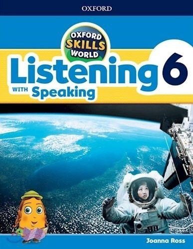 Oxford Skills World 6 Student's Book Listening With Speakin