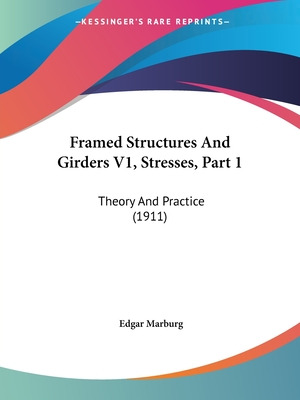 Libro Framed Structures And Girders V1, Stresses, Part 1:...