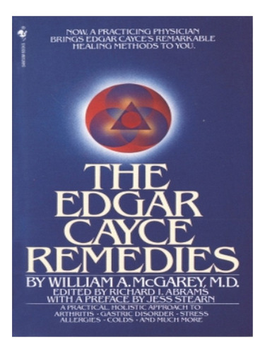 The Edgar Cayce Remedies - William A. Mcgarey. Eb04