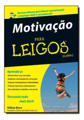 Motivação Para Leigos, De Burn, Gillian. Editora Alta Books Em Português