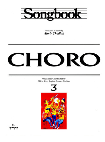 Songbook Choro - Volume 3, De Almir Chediak., Vol. 3. Editorial Irmãos Vitale, Capa Mole Em Português