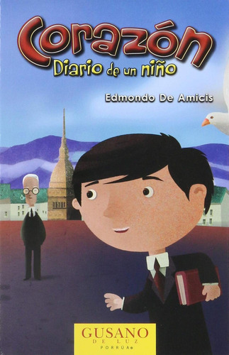 Corazón: Diario de un niño: No, de De Amicis, Edmondo., vol. 1. Editorial Porrúa, tapa pasta blanda, edición 1 en español, 2023